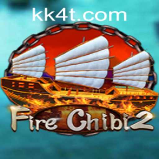 Exploring the Thrills of FireChibi2 and the KK4 PH Login